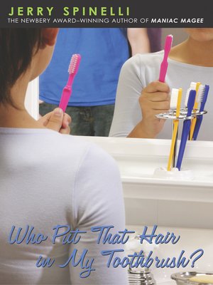 cover image of Who Put That Hair in My Toothbrush?